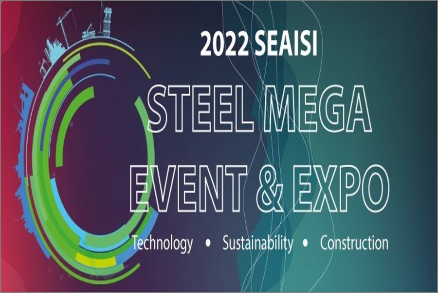 2022 SEAISI Steel Mega Event and Expo