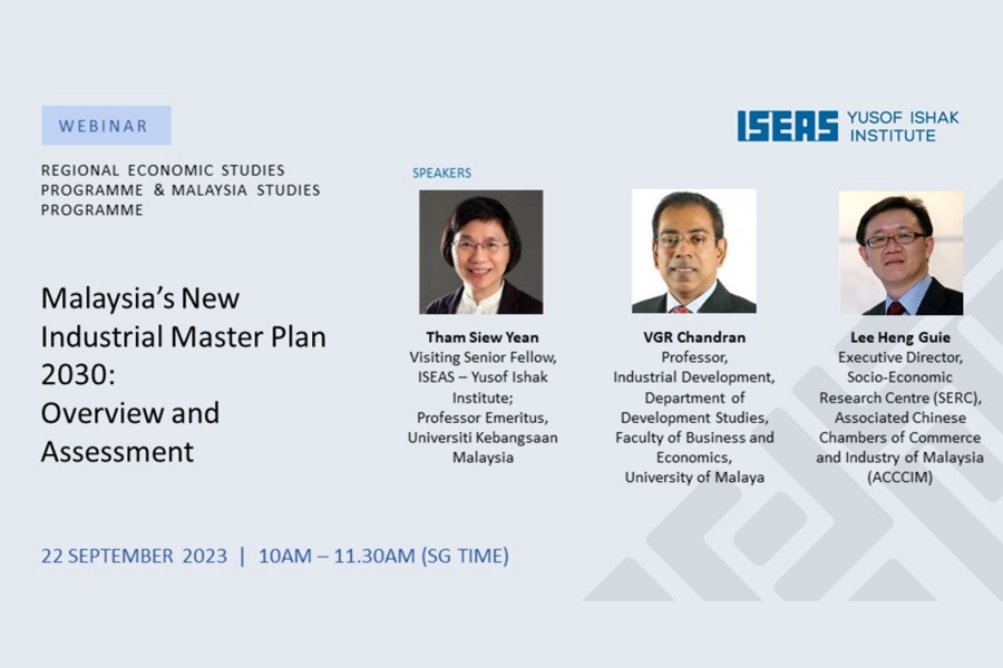 ISEAS Yusof Ishak Institute Webinar: Malaysia's New Industrial Master Plan 2030