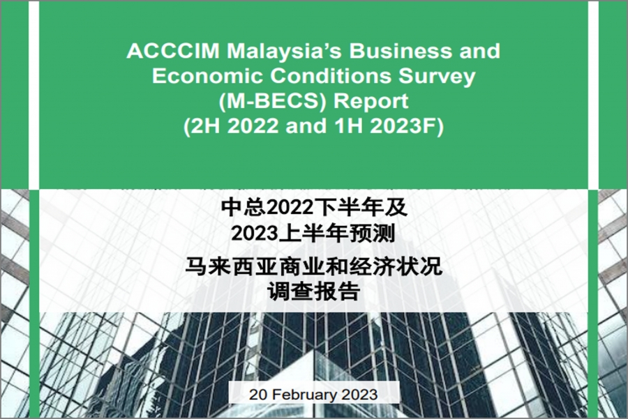 ACCCIM Malaysia's Business and Economic Conditions Survey (M-BECS) Report 2H 2022 and 1H 2023F